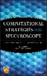 Barone, Vincenzo Barone, Barone Vincenzo, Vincenz Barone, Vincenzo Barone, Barone Vincenzo - Computational Strategies for Spectroscopy