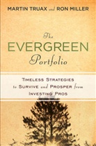 H. Ronald Miller, Ronald E Miller, Ronald E. Miller, Marti Truax, Martin Truax, Martin Miller Truax - Evergreen Portfolio