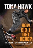 Pat Hawk, Steve Hawk, T Hawk, Ton Hawk, Tony Hawk, Tony Hawk Hawk... - How Did I Get Here?