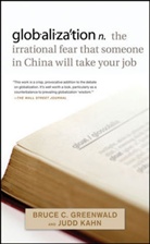 Greenwald, Bruce Greenwald, Bruce C Greenwald, Bruce C N Greenwald, Bruce C. Greenwald, Bruce C. (Columbia University) Kahn Greenwald... - Globalization