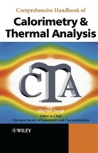 JAPAN SOCIETY OF CALORIMETRY AND T, Japan Society of Calorimetry and Thermal Analysis, Michio Sorai, The Japan Society of Calorimetry and The, The Japan Society of Calorimetry and Thermal Analy, The Japan Society of Calorimetry and Thermal Analysis... - Comprehensive Handbook of Calorimetry and Thermal Analysis