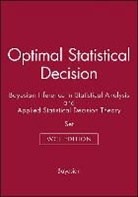 Bayesian, Bayesian Lastbayesian, George E P Box, George E. P. Box, George E. P. (Formerly of University of Wisconsin) Box, Morris H DeGroot... - Optimal Statistical Decision