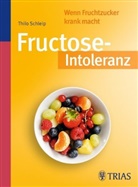 Thilo Schleip - Fructose-Intoleranz