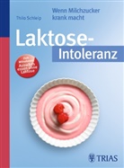Thilo Schleip - Laktose-Intoleranz