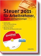 Willi Dittmann, Gerhard Geckle, Dieter Haderer - Steuer 2011 für Arbeitnehmer, Beamte und Kapitalanleger, m. CD-ROM 'QuickSteuer Compact 2011'