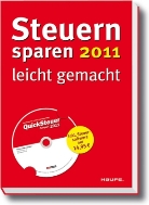 Willi Dittmann, Dieter Haderer, Rüdiger Happe - Steuern sparen 2011 leicht gemacht, m. CD-ROM 'QuickSteuer Compact 2011'