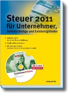 Willi Dittmann, Gerhard Geckle, Dieter Haderer - Steuer 2011 für Unternehmer, Selbstständige und Existenzgründer, m. CD-ROM 'TAXMAN SPEZIAL'