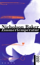 Nicholson Baker - Zimmertemperatur