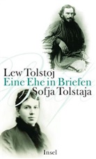 Ursula Keller, Natalja Sharandak, Tolstaja, Sofja Tolstaja, Sofja A. Tolstaja, Tolsto... - Lew Tolstoj - Sofja Tolstaja, Eine Ehe in Briefen