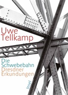 Uwe Tellkamp, Werner Lieberknecht - Die Schwebebahn