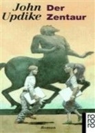 John Updike - Der Zentaur