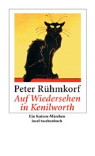 Peter Rühmkorf - Auf Wiedersehen in Kenilworth