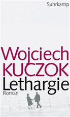 Wojciech Kuczok - Lethargie