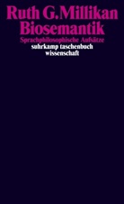 Ruth G Millikan, Ruth G. Millikan, Ruth Garrett Millikan - Biosemantik