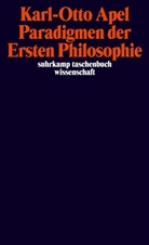 Karl-Otto Apel - Paradigmen der Ersten Philosophie