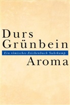 Durs Grünbein - Aroma