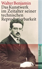 Walter Benjamin - Das Kunstwerk im Zeitalter seiner technischen Reproduzierbarkeit, Sonderausgabe