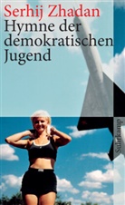 Serhij Zhadan - Hymne der demokratischen Jugend
