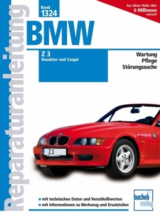 Patrick Walther - BMW Z3 Roadster und Coupé    ab Modelljahr 1998 - 1.9 Liter M43, 2.2 Liter M54, 2.8 Liter M52, 3.0 Liter M54