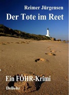 Reimer Jürgensen, Verla DeBehr, Verlag DeBehr - Der Tote im Reet