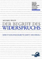 Michael Wolff - Der Begriff des Widerspruchs