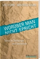 Winfried Hahn, Ute Horn - Worüber man nicht spricht