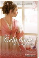 Julie Klassen - Das Geheimnis der Apothekerin