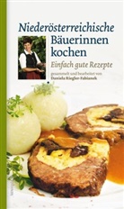 Riegler-Fabianek, Daniela Riegler-Fabianek, Daniela Riegler-Fabianek - Niederösterreichische Bäuerinnen kochen