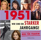Eleonore Wittke - 1951 - Wir sind ein starker Jahrgang! - Nur für Frauen!