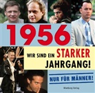 Martin Wein - 1956 - Wir sind ein starker Jahrgang! - Nur für Männer!
