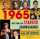 Matthias Rickling - 1965 - Wir sind ein starker Jahrgang - Nur für Männer!