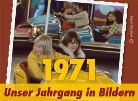 Evelyn Koepke, Sabine Ludwig - 1971 - Unser Jahrgang in Bildern