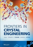 Edward Tiekink, Edward R T Tiekink, Edward R. T. Tiekink, Edward R. T. (University San Antonio Tiekink, Edward R. T. Vittal Tiekink, Edward Vittal Tiekink... - Frontiers in Crystal Engineering
