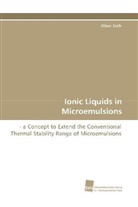 Oliver Zech - Ionic Liquids in Microemulsions