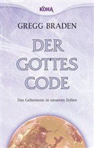 Gregg Braden - Der Gottes-Code
