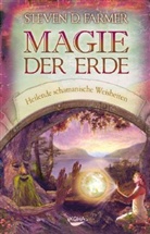 Steven Farmer, Steven D Farmer, Steven D. Farmer - Magie der Erde