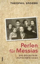 Theophil Spoerri - Perlen für Messias