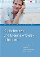 Anette Delbrück, Dr med Anette Delbrück, Dr. med. Anette Delbrück - Kopfschmerzen und Migräne erfolgreich behandeln