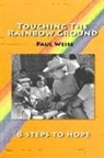 Paul Weiss - Touching the Rainbow Ground