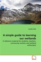Gandhiv Kafle - A simple guide to learning our wetlands