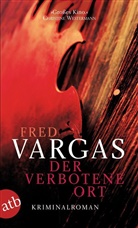 Fred Vargas - Der verbotene Ort