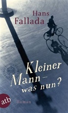 Hans Fallada - Kleiner Mann, was nun?