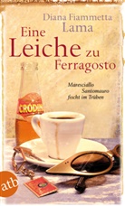 Diana F Lama, Diana F. Lama, Diana Fiammetta Lama - Eine Leiche zu Ferragosto