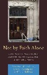 Julie/ Occhipinti Adkins, Julie Adkins, Tara Hefferan, Laurie Occhipinti, Laurie A Occhipinti, Laurie A. Occhipinti - Not by Faith Alone