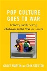 Geoff Martin, Geoff/ Steuter Martin, Martin Geoff, Erin Steuter - Pop Culture Goes to War