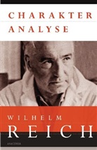 Wilhelm Reich - Charakteranalyse