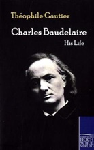 Théophile Gautier - Charles Baudelaire