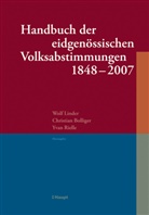 Christian Bolliger, Wolf Linder, Yvan Rielle - Handbuch der eidgenössischen Volksabstimmungen 1848 - 2007
