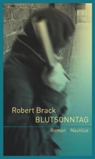 Robert Brack - Blutsonntag