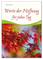 Reinhard Abeln - Worte der Hoffnung für jeden Tag